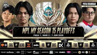 [BM] MPL MY Season 15 Playoffs Fasa 1 Hari 2_Part 2