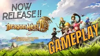 DRAGON NEST 2 EVOLUTION !!! FIRST GAMEPLAY