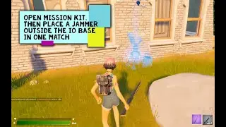 Open Mission Kit, then Place a Jammer Outside the IO Base in One Match Location in Fortnite