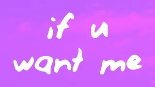 adore, daiela - if u want me
