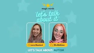 Autism: Let's Talk About It with Ellie Middleton