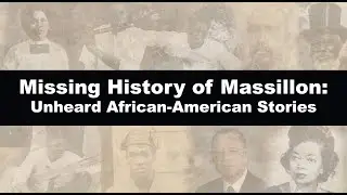 Missing History of Massillon: Unheard African-American Stories