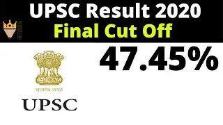 UPSC Cut off 2020 | UPSC IAS Final Result | IAS Cut off 2020