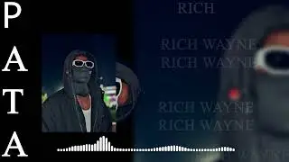 Pata_-_ by' Rich -_-wayne