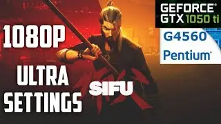SIFU GAMEPLAY BENCHMARK ON GTX 1050TI AND G4560