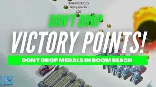 DROPPING MEDALS is not what you want in Boom Beach :/