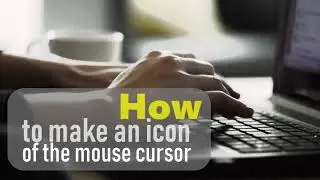 Customize Windows 10 - How to make an icon of the mouse cursor