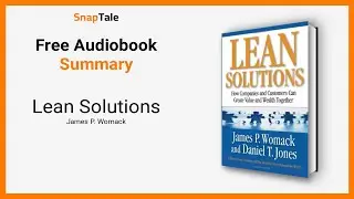 Lean Solutions by James P. Womack: 10 Minute Summary