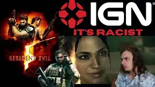Resident Evil 5 Is Too RacIst to Remake - IGN Says So