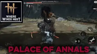 Palace of Annals | Where Winds Meet Tutorial Walkthrough 