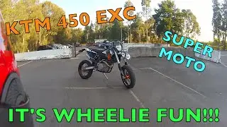 KTM 450 EXC Supermoto - It's Wheelie Fun!
