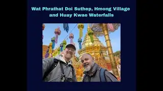 Chiang Mai Mountain Tour. Wat Phrathat Doi Suthep, Hmong Doi  Pui Village, and Huay Keaw Waterfalls
