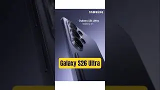 Galaxy S26 Ultra: Everything Leaked #samsung