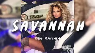 King Manyara - Savannah (Official Lyrics Video)
