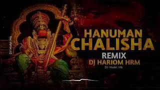 Hanuman Chalisha Remix - DJ Hariom - HRM | Hanuman Jayanti Special | Hanuman Bhajan #trending