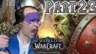 Battle for Azeroth [Alliance]: #23 Voldun 2 (END) [09/16/18]