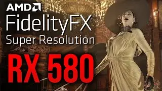 AMD FSR on Resident Evil Village | RX 580 (AMD FidelityFX Super Resolution) 1440p