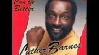 Luther Barnes & RBGC-What More Can I Do?