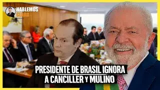 🔥EN DIRECTO - PRESIDENTE DE BRASIL IGNORÓA CANCILLER Y MULINO ¡QUÉ PENA AJENA!