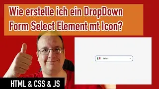 Wie programmiere ich ein DropDown Form Select Element mit Icon?