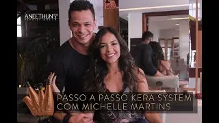 Passo a Passo Aneethun Kera System com Michelle Martins e Rodrigo Benfica - Aneethun