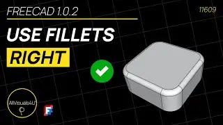 🧠 Use It RIGHT - FreeCAD Fillet All Edges - FreeCAD Select Face - FreeCAD 1 Tutorial