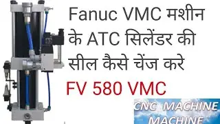 ATC Cylinder how does repair in leadwell #fanuc#vmc