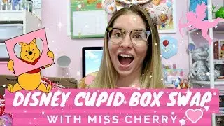 BE MY DISNEY VALENTINE ♡ CUPID BOX SWAP WITH MISS CHERRY | FEBRUARY 2019 ♡