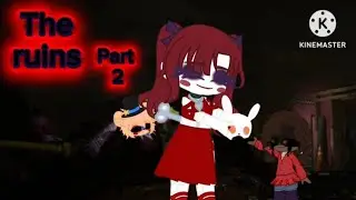 The ruins: Part 2||Fnaf Security Breach||Fnaf||Gl2