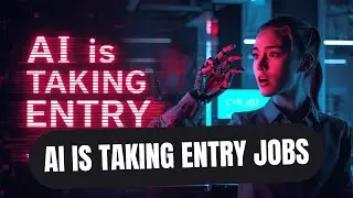 AI Is Replacing Entry-Level Jobs !!!