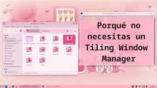 Qu&eacute; es un Tiling Window Manager? Y porque no lo necesitas