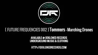 [FF002] Tommers (AGU PROJECT) - Marching Drones
