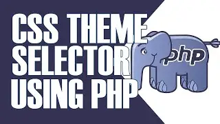WRITING A SIMPLE THEME SWITCHER USING PHP/MYSQL, CSS AND HTML CHECKBOX