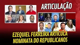 Ezequiel se move nos bastidores e articula a nominata do Republicanos