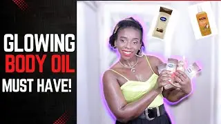 TESCO FINDS! MUST HAVE BODY GLOW OIL FOR BLACK, BROWN SKIN GIRL | Asanwa Igboanugo