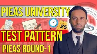 PIEAS University 2026 Round 1 Preparation I PIEAS Entry Test Pattern I PIEAS Admission 2026 Guide