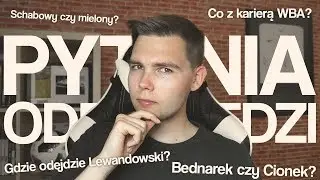 Q&A | Moi koledzy YouTuberzy, transfer Lewego, schabowe czy mielone?