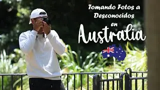 Tomando Fotos a Desconocidos en Australia!