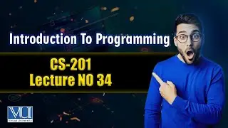 CS201 Lecture 34 | Final Term