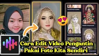 Cara Edit Video Pengantin Pakai Foto Kita Sendiri | Icha Tutorial