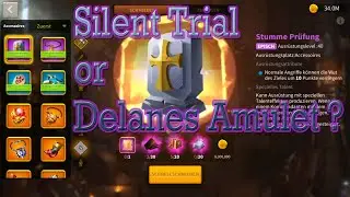 What is better? Silent Trial or Delanes Amulet ??? Lets FORGE!!!