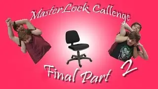 The Nimrod Bros: Masterlock Challenge Chair Edition (final part 2)