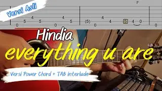 everything u are - Hindia Tutorial Gitar Versi Asli + tab intro