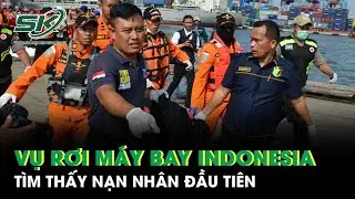 Vụ rơi m&aacute;y bay Indonesia: T&igrave;m thấy nạn nh&acirc;n đầu ti&ecirc;n, cứu hộ gặp kh&oacute; trong điều kiện khắc nghiệt