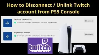 How to Disconnect / Unlink Twitch account from PS5 Console