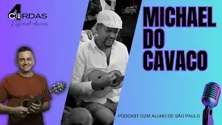 ALUNO MICHAEL DO CAVACO | 4 CORDAS PODCAST |PROFESSOR DANIEL MARTINS @escoladecavaco