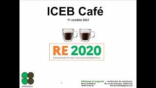 ICEB Caf&eacute; : RE2020, on ouvre le capot !