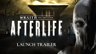 Wraith: The Oblivion — Жизнь после смерти | Трейлер запуска | Oculus Quest + Rift
