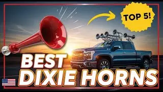 TOP 5 Best Dixie Horns for Truck 2026