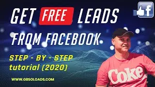 How To Get Free Leads On Facebook 2020 (Step by Step Tutorial)